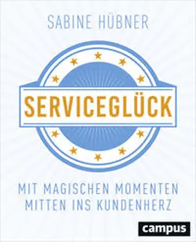 Hübner |  Serviceglück | Buch |  Sack Fachmedien