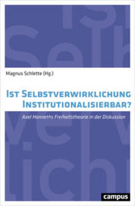 Schlette / Helge / Hans |  Ist Selbstverwirklichung institutionalisierbar? | Buch |  Sack Fachmedien