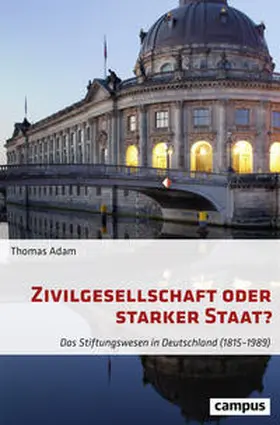 Adam |  Zivilgesellschaft oder starker Staat? | Buch |  Sack Fachmedien
