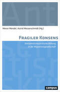 Mendel / Messerschmidt |  Fragiler Konsens | Buch |  Sack Fachmedien
