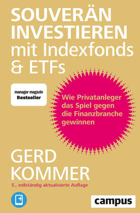 Kommer | Kommer, G: Souverän investieren mit Indexfonds und ETFs | Medienkombination | 978-3-593-50852-8 | sack.de