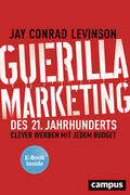 Levinson |  Guerilla Marketing des 21. Jahrhunderts | Buch |  Sack Fachmedien