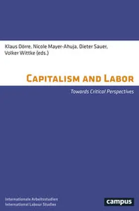 Dörre / Mayer-Ahuja / Sauer |  Capitalism and Labour | Buch |  Sack Fachmedien