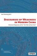 Amelung / Riebold / Büttner |  Discourses of Weakness in Modern China | Buch |  Sack Fachmedien