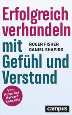 Fisher / Shapiro | Erfolgreich verhandeln mit Gefühl und Verstand | Buch | 978-3-593-50990-7 | sack.de