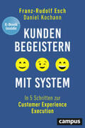 Esch / Kochann |  Kunden begeistern mit System | Buch |  Sack Fachmedien