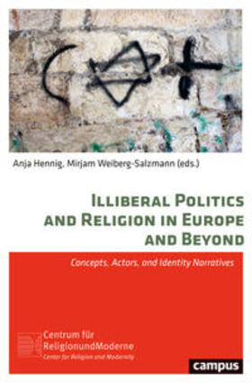 Hennig / Weiberg |  Illiberal Politics and Religion in Europe and Beyond | Buch |  Sack Fachmedien