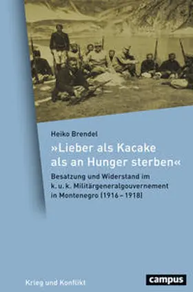 Brendel | »Lieber als Kacake als an Hunger sterben« | Buch | 978-3-593-51035-4 | sack.de