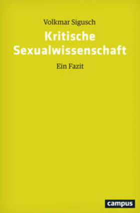 Sigusch |  Kritische Sexualwissenschaft | Buch |  Sack Fachmedien