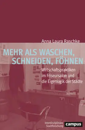 Raschke |  Mehr als Waschen, Schneiden, Föhnen. | Buch |  Sack Fachmedien