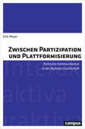 Meyer |  Zwischen Partizipation und Plattformisierung | Buch |  Sack Fachmedien