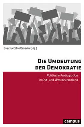 Holtmann / Brachert / Gabriel | Die Umdeutung der Demokratie | Buch | 978-3-593-51115-3 | sack.de