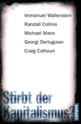 Wallerstein / Collins / Mann |  Stirbt der Kapitalismus? | Buch |  Sack Fachmedien