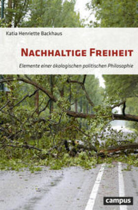 Backhaus | Backhaus, K: Nachhaltige Freiheit | Buch | 978-3-593-51166-5 | sack.de