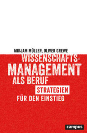 Müller / Grewe | Wissenschaftsmanagement als Beruf | Buch | 978-3-593-51206-8 | sack.de