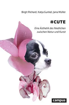 Richard / Gunkel / Müller |  #cute | Buch |  Sack Fachmedien