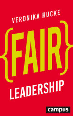 Hucke | Fair Leadership | Buch | 978-3-593-51241-9 | sack.de