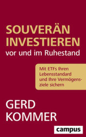 Kommer | Souverän investieren vor und im Ruhestand | Buch | 978-3-593-51245-7 | sack.de