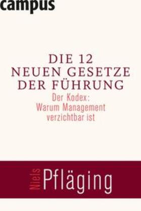 Pfläging | Die 12 neuen Gesetze der Führung | Buch | 978-3-593-51247-1 | sack.de