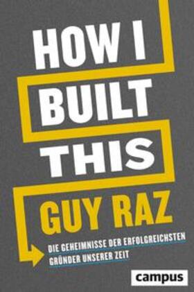 Raz / Parker | How I Built This | Buch | 978-3-593-51257-0 | sack.de