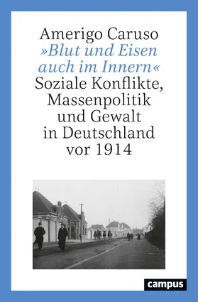 Caruso |  »Blut und Eisen auch im Innern« | Buch |  Sack Fachmedien
