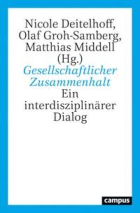 Deitelhoff / Groh-Samberg / Middell |  Gesellschaftlicher Zusammenhalt | Buch |  Sack Fachmedien