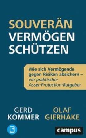 Gierhake / Kommer | Souverän Vermögen schützen | Buch | 978-3-593-51368-3 | sack.de