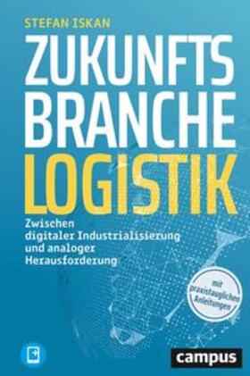 Iskan |  Zukunftsbranche Logistik | Buch |  Sack Fachmedien