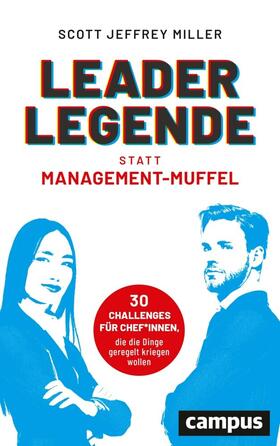 Miller | Miller, S: Leader-Legende statt Management-Muffel | Buch | 978-3-593-51380-5 | sack.de