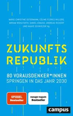 Ostermann / Flores Willers / Wohlfarth |  Zukunftsrepublik | Buch |  Sack Fachmedien