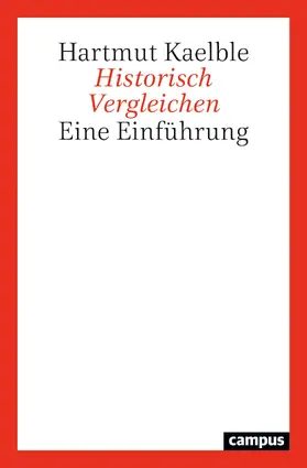 Kaelble |  Historisch Vergleichen | Buch |  Sack Fachmedien