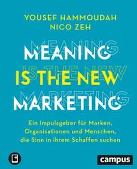 Hammoudah / Zeh | Meaning is the New Marketing | Medienkombination | 978-3-593-51469-7 | sack.de