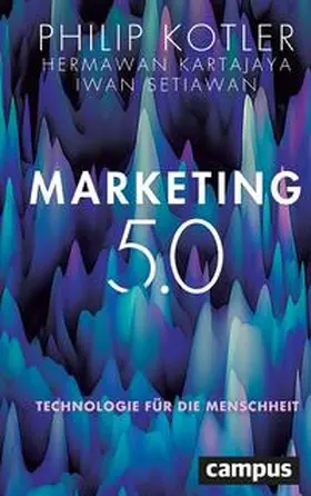 Kotler / Kartajaya / Setiawan |  Marketing 5.0 | Buch |  Sack Fachmedien