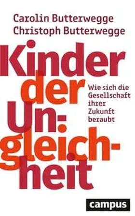 Butterwegge |  Kinder der Ungleichheit | Buch |  Sack Fachmedien