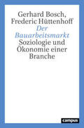Bosch / Hüttenhoff |  Bosch, G: Bauarbeitsmarkt | Buch |  Sack Fachmedien