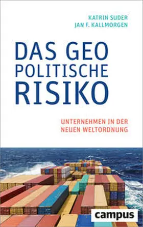 Suder / Kallmorgen |  Das geopolitische Risiko | Buch |  Sack Fachmedien