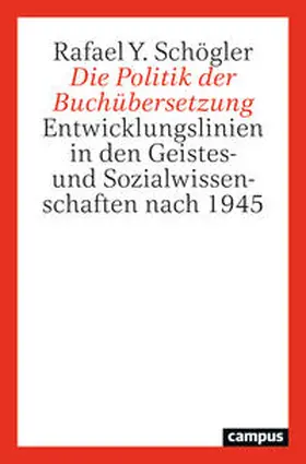 Schögler |  Die Politik der Buchübersetzung | Buch |  Sack Fachmedien