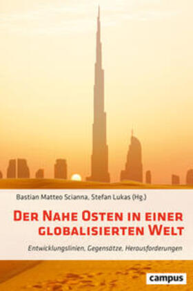 Scianna / Lukas / Brakel |  Der Nahe Osten in einer globalisierten Welt | Buch |  Sack Fachmedien
