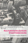 Farías / Löw / Schmidt-Lux |  Kultursoziologische Stadtforschung | Buch |  Sack Fachmedien