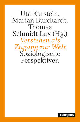 Karstein / Burchardt / Schmidt-Lux | Verstehen als Zugang zur Welt | Buch | 978-3-593-51587-8 | sack.de