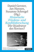 Gerster / Hansen / Schregel |  Historische Friedens- und Konfliktforschung | Buch |  Sack Fachmedien