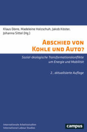 Dörre / Holzschuh / Köster | Abschied von Kohle und Auto? | Buch | 978-3-593-51636-3 | sack.de