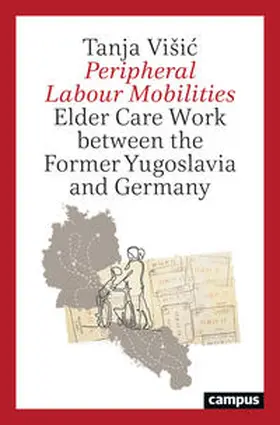 Višic / Višic |  Peripheral Labour Mobilities | Buch |  Sack Fachmedien