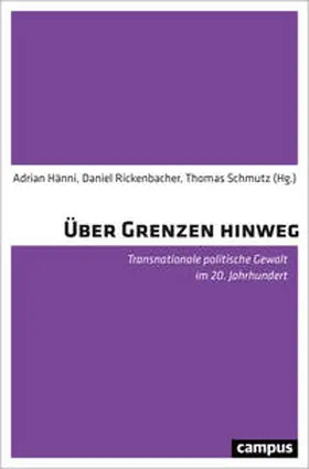 Hänni / Rickenbacher / Schmutz | Über Grenzen hinweg | Buch | 978-3-593-51645-5 | sack.de