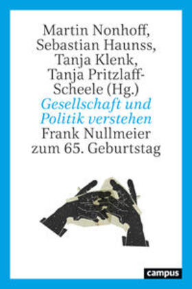 Nonhoff / Haunss / Klenk | Gesellschaft und Politik verstehen | Buch | 978-3-593-51666-0 | sack.de