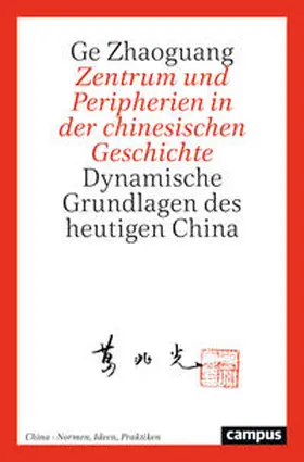 Dabringhaus / Duve / van Ess |  Zentrum und Peripherien in der chinesischen Geschichte | Buch |  Sack Fachmedien