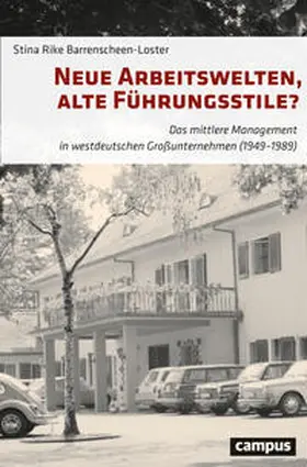 Barrenscheen-Loster | Neue Arbeitswelten, alte Führungsstile? | Buch | 978-3-593-51749-0 | sack.de