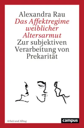 Rau |  Das Affektregime weiblicher Altersarmut | Buch |  Sack Fachmedien