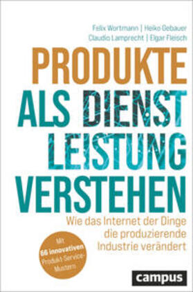 Wortmann / Gebauer / Lamprecht | Produkte als Dienstleistung verstehen | Buch | 978-3-593-51753-7 | sack.de