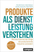 Wortmann / Gebauer / Lamprecht |  Produkte als Dienstleistung verstehen | Buch |  Sack Fachmedien